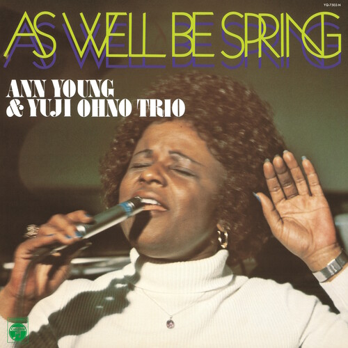 Anjn Young  / Yuji Ohno Trio - As Well Be Spring