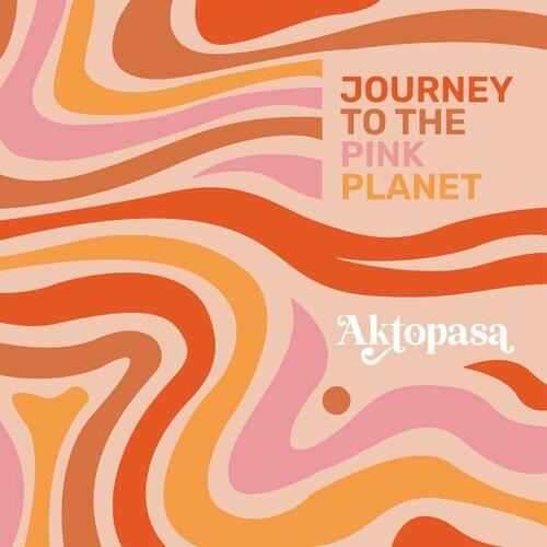 Aktopasa - Journey To The Pink Planet