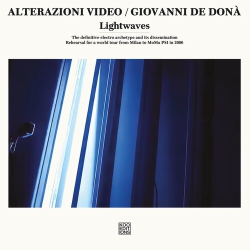 Alterazioni Video / De Giovanni Dona - Lightwaves