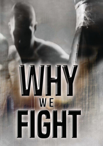 Why We Fight