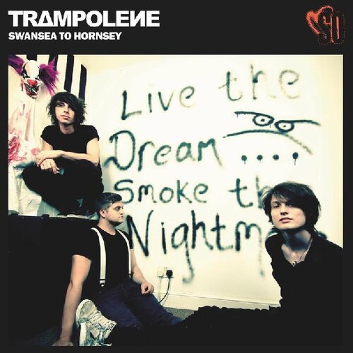 Trampolene - Swansea To Hornsey: Anniversary Edition (Can)