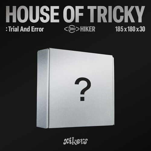 Xikers - House Of Tricky : Trial & Error (Hiker Ver.)