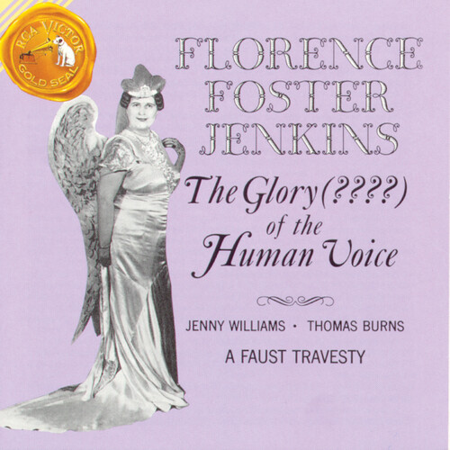 FLORENCE FOSTER JENKINS - Glory Of Human Voice