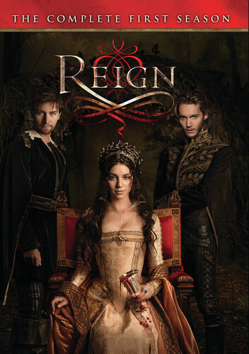 Reign: The Complete First Season