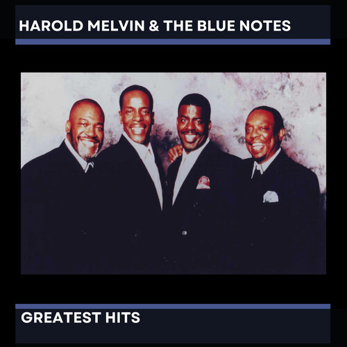 Harold Melvin & The Blue Notes' Greatest Hits