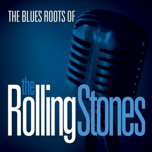 Blues Roots of the Rolling Stones / Var - The Blues Roots Of The Rolling Stones