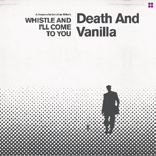 Death and Vanilla - Whistle And I'll Come To You vinyl record cover