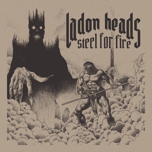 Ladon Heads - Steel For Fire