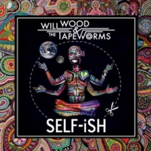 Wood, Will & the Tapeworms - Self-ish vinyl record cover