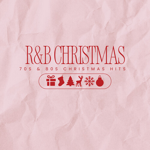 Christmas Hits From Your Favorite 70's and 80's R&B Artists (Various)