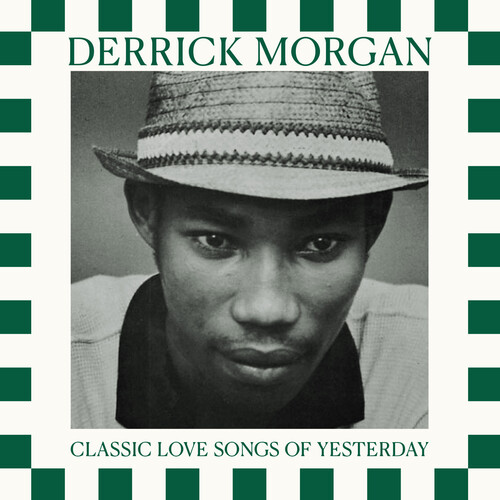 Derrick Morgan - Classic Love Songs Of Yesterday (Mod)
