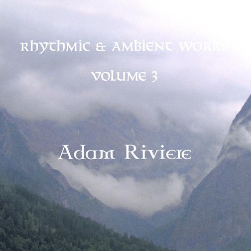 Rhythmic And Ambient Works, Vol. 3