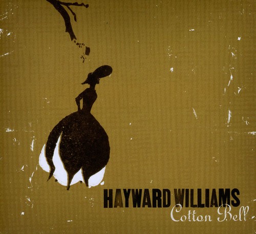 Hayward Williams - Cotton Bell