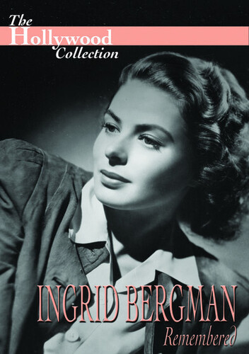 The Hollywood Collection: Ingrid Bergman Remembered