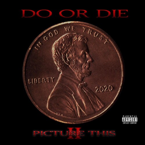 Do Or Die - Picture This 2