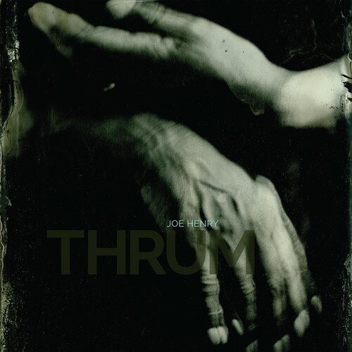 Thrum|Joe Henry