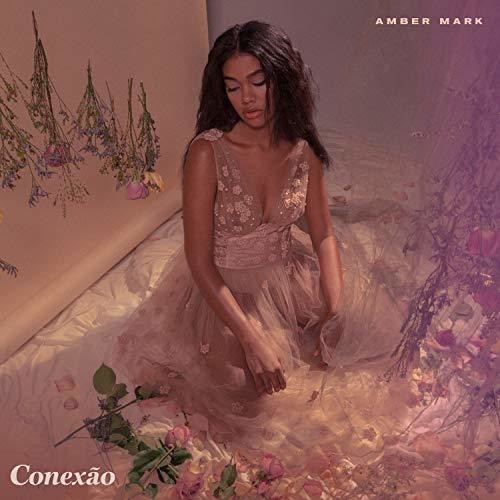 Amber Mark - Conexao