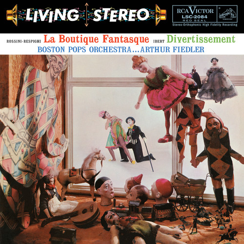Arthur Fiedler - Rossini-Respighi - La Boutique Fantasque (Tgv)