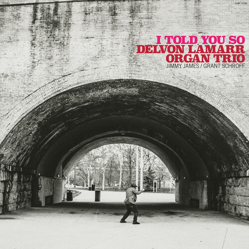 Delvon Lamarr Organ Trio - I Told You So [Indie Exclusive Limited Edition Opaque Pink LP]