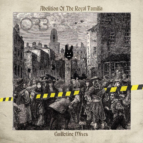 The Orb - Abolition Of The Royal Familia - Guillotine Mixes vinyl record cover