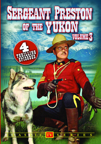 Sergeant Preston Of The Yukon Volume 3