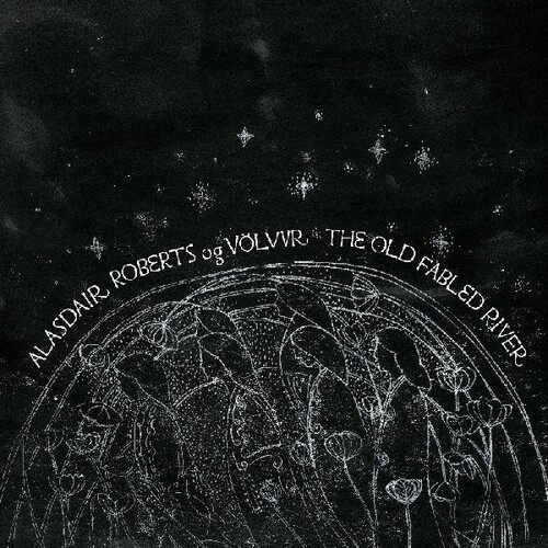 Alasdair Roberts Og Volvur - Alasdair Roberts Og Volvur vinyl record cover