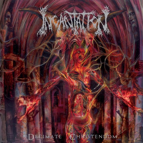 Incantation - Decimate Christendom