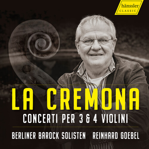 La Cremona - Concerti Per 3 & 4 Violini