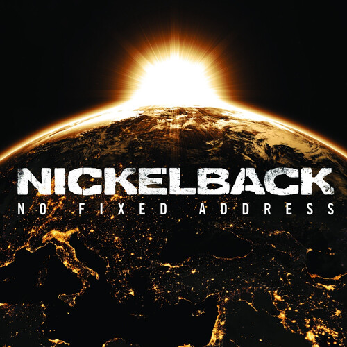 Nickelback - No Fixed Address (Aniv)