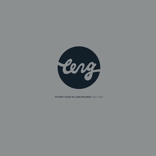 Fifteen Years Of Leng Records 2010-2025 (Various Artists)
