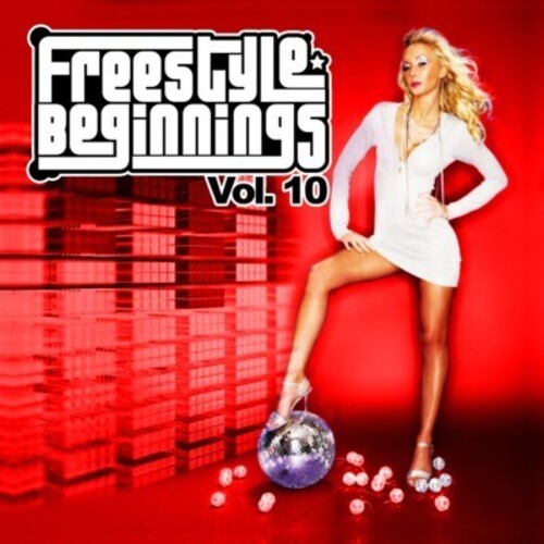 Freestyle Beginnings Vol. 10 / Various