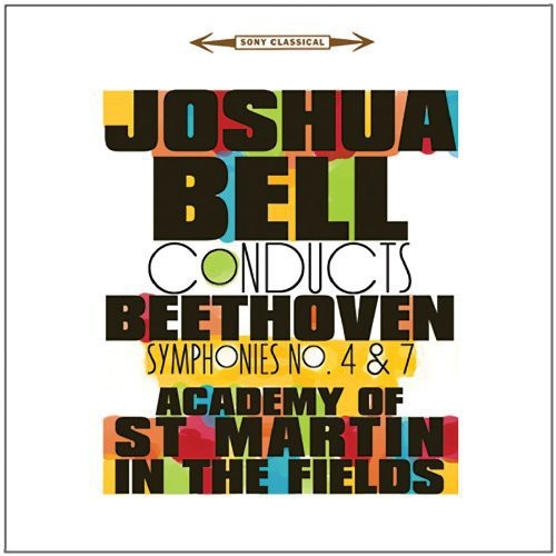 Joshua Bell - Beethoven: Symphonies 4 & 7