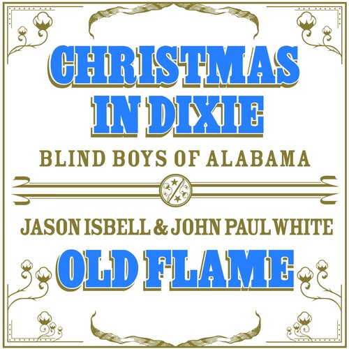 Christmas in Dixie/ Old Flame