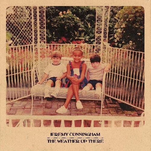 Jeremy Cunningham - Weather Up There vinyl record cover