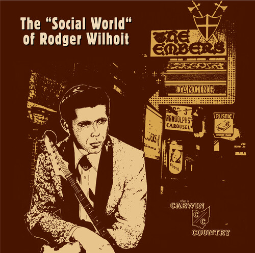 The Social World Of Rodger Wilhoit