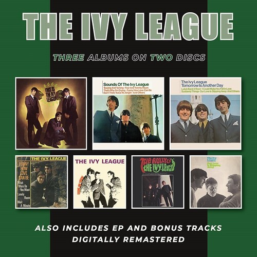 Ivy League - This Is The Ivy League / Sounds Of The Ivy League / Tomorrow IsAnother Day Plus Ep & Bonus Tracks