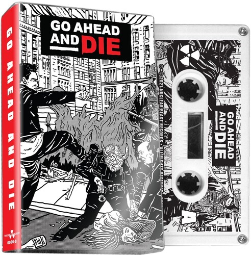 Go Ahead & Die - Go Ahead & Die