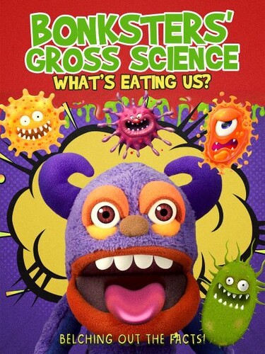 Darlene Walters - Bonksters Gross Science: Whats Eating Us?