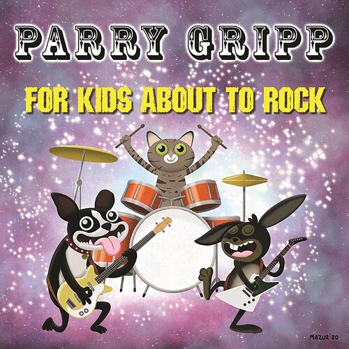 Parry Gripp - For Kids About To Rock vinyl record cover
