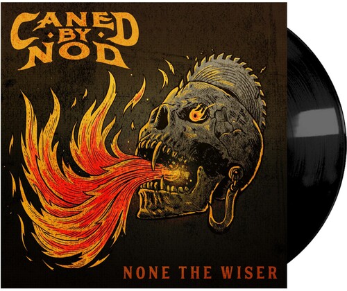 Caned By Nod - None The Wiser