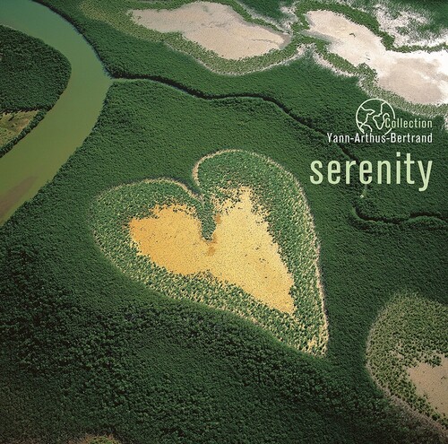 Serenity: Coll Yann Arthus-Bertrand / Various - Serenity: Coll Yann Arthus-Bertrand / Various