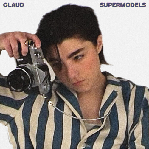 Claud - Supermodels [Cloud LP]
