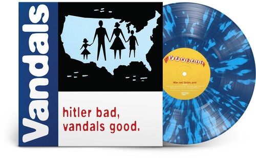 The Vandals - Hitler Bad, Vandals Good.: 25th Anniversary Edition [Limited Edition White/Blue Splatter LP]