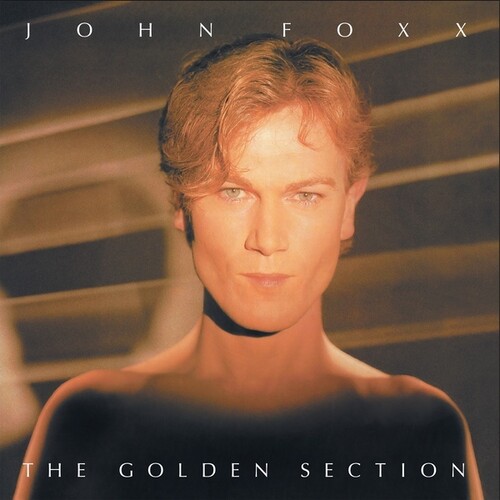 John Foxx - Golden Section