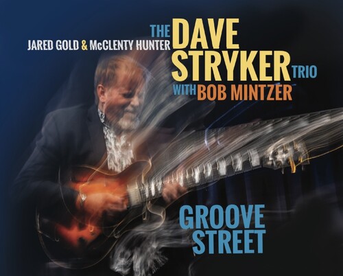 Dave Stryker  Trio - Groove Street (Can)