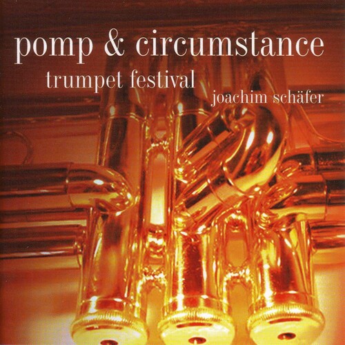 Pomp & Circumstance: Trumpet Festival