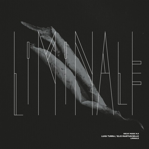 Decay Music n.9: Liminale