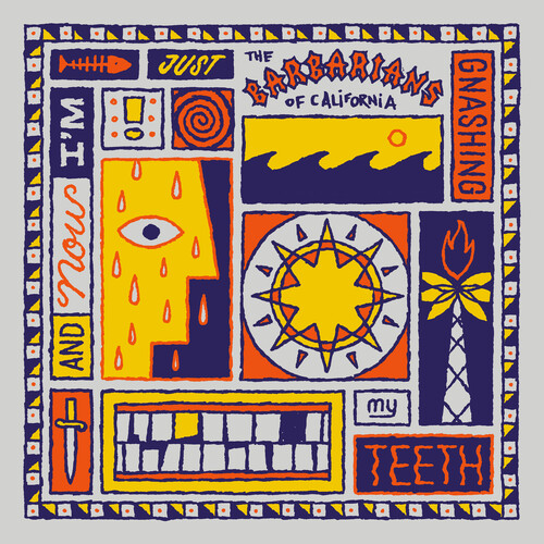 Barbarians Of California - & Now I'm Just Gnashing My Teeth [Colored Vinyl]
