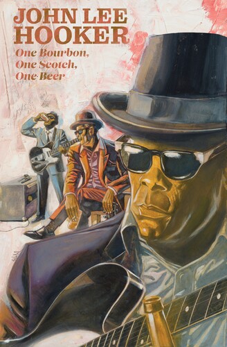 John Lee Hooker: One Bourbon, One Scotch, One Beer - Hardcover