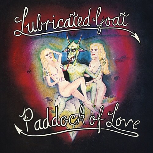 Paddock Of Love|Lubricated Goat